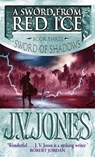 A Sword From Red Ice - J V Jones. - 9781841491844
