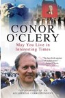 May You Live In Interesting Times - Conor O'Clery - 9781842233252