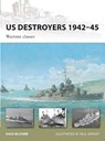 US Destroyers 1942–45 - Dave McComb - 9781846034442