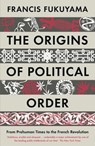 The Origins of Political Order - Francis Fukuyama - 9781846682575
