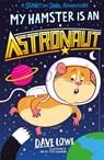 My Hamster is an Astronaut - Dave Lowe - 9781848126565