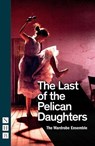 The Last of the Pelican Daughters - The Wardrobe Ensemble - 9781848429352