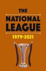 The National League 1979-2021 - Michael Robinson - 9781862234758