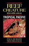Reef Creature Identification - Paul Humann ; Ned DeLoach - 9781878348449