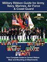 Military Ribbon Guide for Army, Navy, Marines, Air Force, Coast Guard - Col Frank Foster - 9781884452697