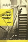 Good Morning Comrades - Ondjaki - 9781897231401