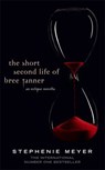 The Short Second Life Of Bree Tanner - MEYER,  Stephenie - 9781907410369