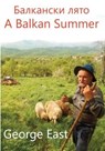 A Balkan Summer - George East - 9781908747419