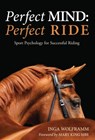 Perfect Mind: Perfect Ride - Dr Inga Wolframm - 9781910016046