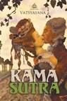 Kama Sutra - VATSYAYANA,  Mallanaga - 9781910150900