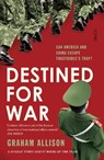 Destined for War - Graham Allison - 9781911617303