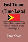East Timor (Timo Leste) - Owen Peter - 9781912483020