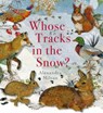 WHOSE TRACKS IN THE SNOW - Alexandra Milton - 9781912757947