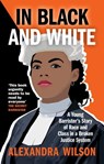 In Black and White - Alexandra Wilson - 9781913068301