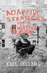 Adaptive Strategies for a Sensitive System - Kate Ireland - 9781913958695