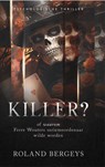 Killer? - Roland Bergeys - 9781913980832