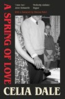 A Spring of Love - Celia Dale - 9781914198946