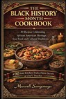 The Black History Month Cookbook - Maxwell Sangonuga - 9781914591167