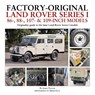 Factory-Original Land Rover Series I 86-, 88-, 107- & 109-Inch Models - James Taylor - 9781914929014