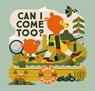 Can I Come Too? - Owen Davey - 9781915395009