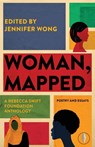 Woman, Mapped - Jennifer Wong - 9781915789587