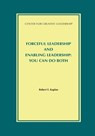 Forceful Leadership and Enabling Leadership - Robert E Kaplan - 9781932973747
