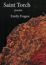 Saint Torch - Emily Fragos - 9781937679767