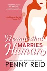 Neanderthal Marries Human - Penny Reid - 9781942874492