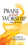Praise and Worship - Sharon Daugherty - 9781943361632