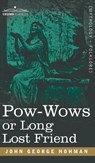 POW-Wows or Long Lost Friend - John George Hohman - 9781944529734