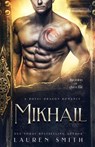 Mikhail: A Royal Dragon Romance - Lauren Smith - 9781947206205