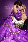 His Wicked Secret - Lauren Smith - 9781947206366