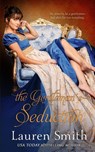 The Gentleman's Seduction - Lauren Smith - 9781947206496