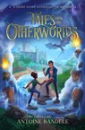 Tales from the Otherworlds - Antoine Bandele ; Jessica Cage ; Zia Knight ; K.R.S. McEntire ; Kish Knight ; Brittany Hester ; Loup Gajianis ; Ryan J. Schroeder ; Francesca McMahon ; Marie McHenry ; Ken Kwame - 9781951905248
