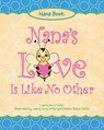 Nana's Love Is Like No Other - Laurie Anne Miller - 9781953300928