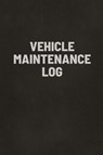 Vehicle Maintenance Log Book - Teresa Rother - 9781953557346