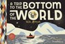 A Trip to the Bottom of the World with Mouse - Frank Viva - 9781954084018