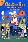 Chicken Boy and the Wrath of Dr. Dimwad - Michael Thompson - 9781954544031