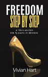 Freedom Step by Step - Vivian Hart - 9781955605939