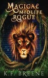 Magical Midlife Rogue - K. F. Breene - 9781955757782