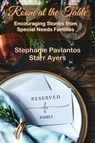 Room at the Table: Encouraging Stories from Special Needs Families - Stephanie Pavlantos ; Starr Ayers - 9781955838436