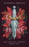 To Carve a Fae Heart - Tessonja Odette - 9781955960113