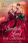 A Scottish Lord for Christmas - Lauren Smith - 9781958196922