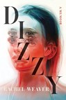 Dizzy - Rachel Weaver - 9781959000747