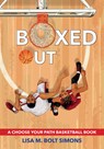 Boxed Out - Lisa M. Bolt Simons - 9781960084088