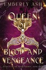 Queen of Blood and Vengeance - Emberly Ash - 9781964408125