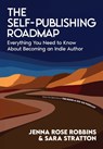 The Self-Publishing Roadmap - Jenna Rose Robbins ; Sara Stratton - 9781966333258