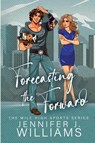 Forecasting the Forward - Jennifer J. Williams - 9781967829002