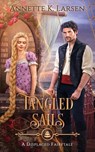 Tangled Sails - Annette K. Larsen - 9781971677019