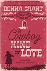 A Cowboy Kind of Love - Donna Grant - 9781972770139